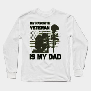 Dad Veteran My Favorite Veteran Is My Father Proud Son Kids Veteran's Day Gift Long Sleeve T-Shirt